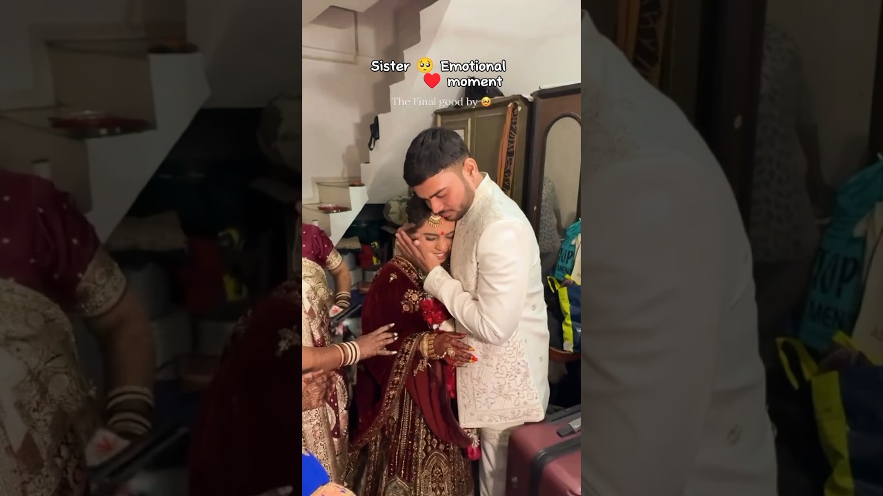 Brother &hearts;️🥲 sister emotional moment #shorts #sister #wedding #youtubeshorts #viralshorts