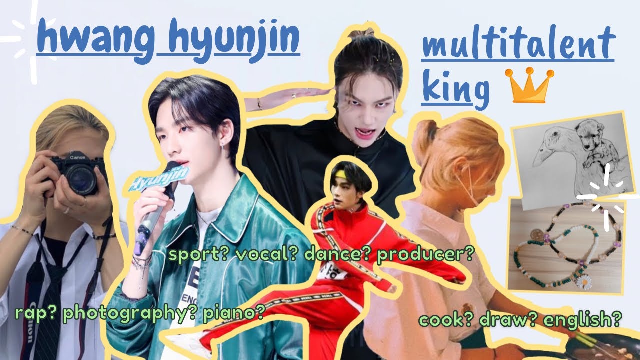 only hwang hyunjin and his talents (read: all-rounder)