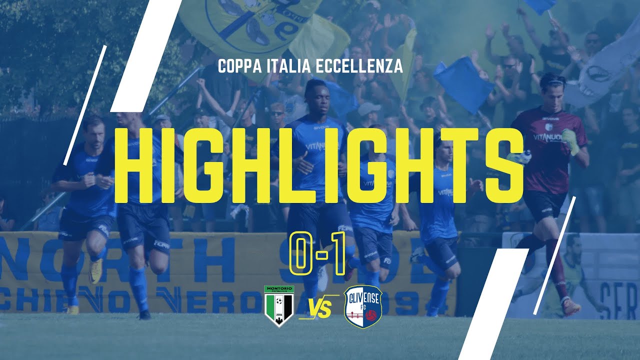 HIGHLIGHTS || Montorio vs F.C. Clivense || Coppa Italia Eccellenza