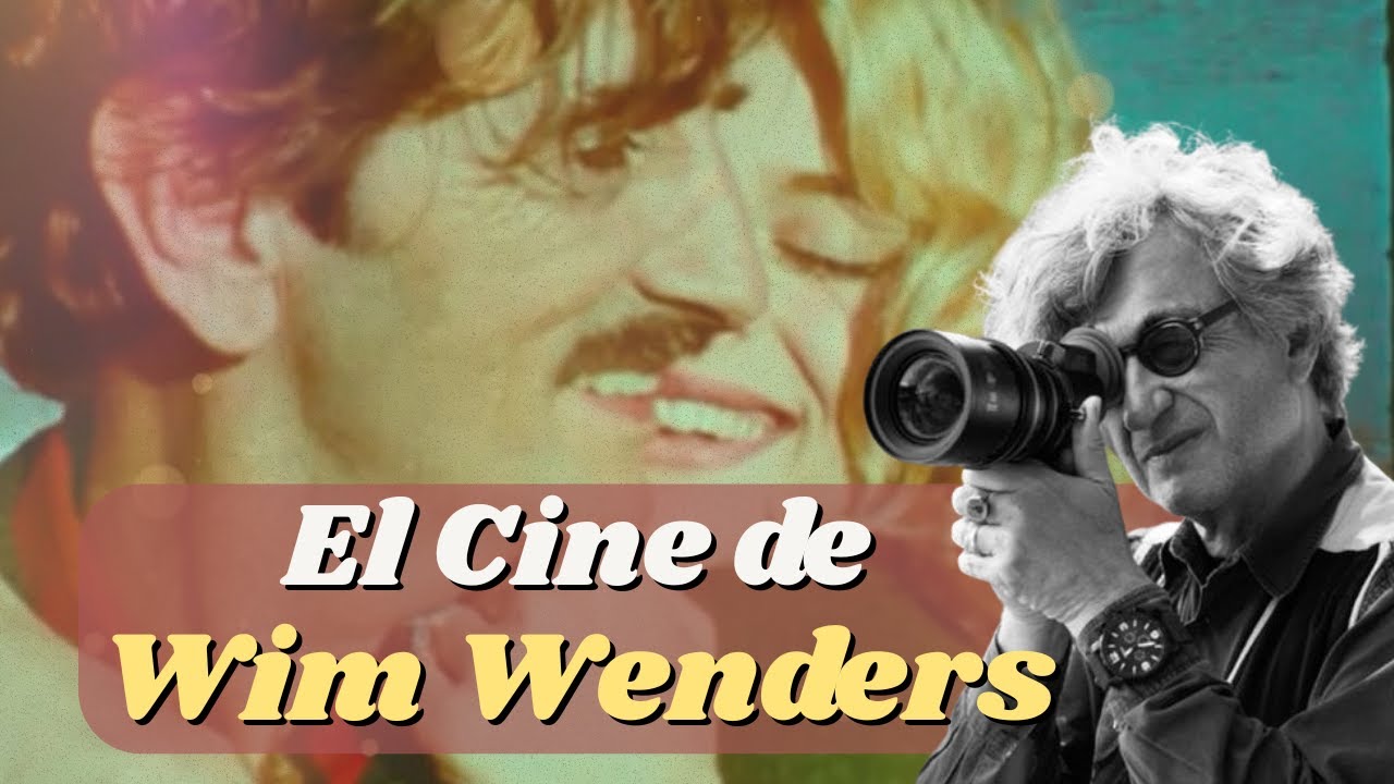 📽️ WIM WENDERS y la poesía del cine moderno