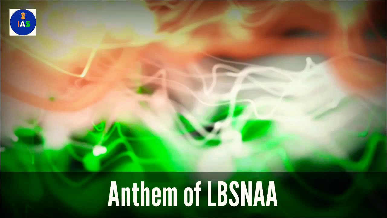 Anthem of LBSNAA || Motivation For UPSC II Motivation For Civils Aspirants II InAccademy