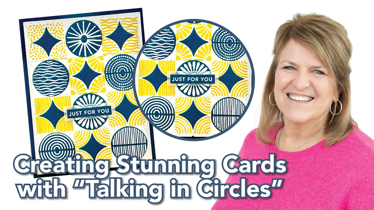 Creating Stunning Cards with TE's Talking in Circles Collection