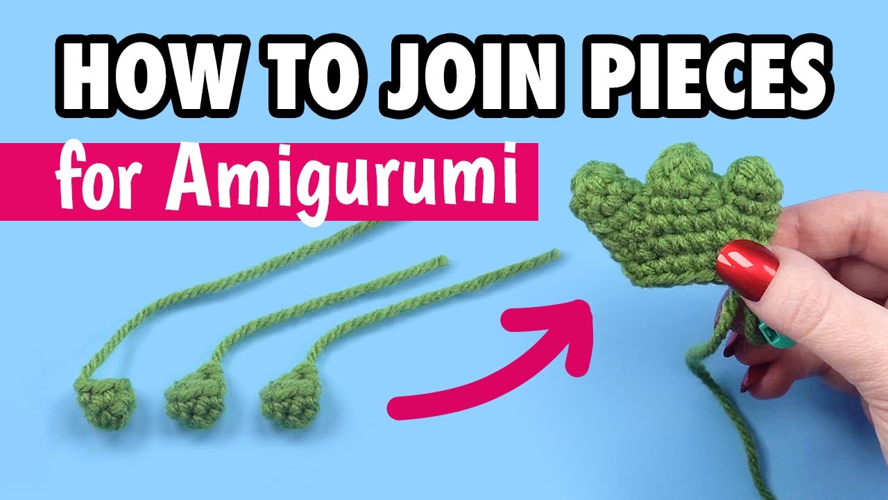 How to Join Pieces for Amigurumi
