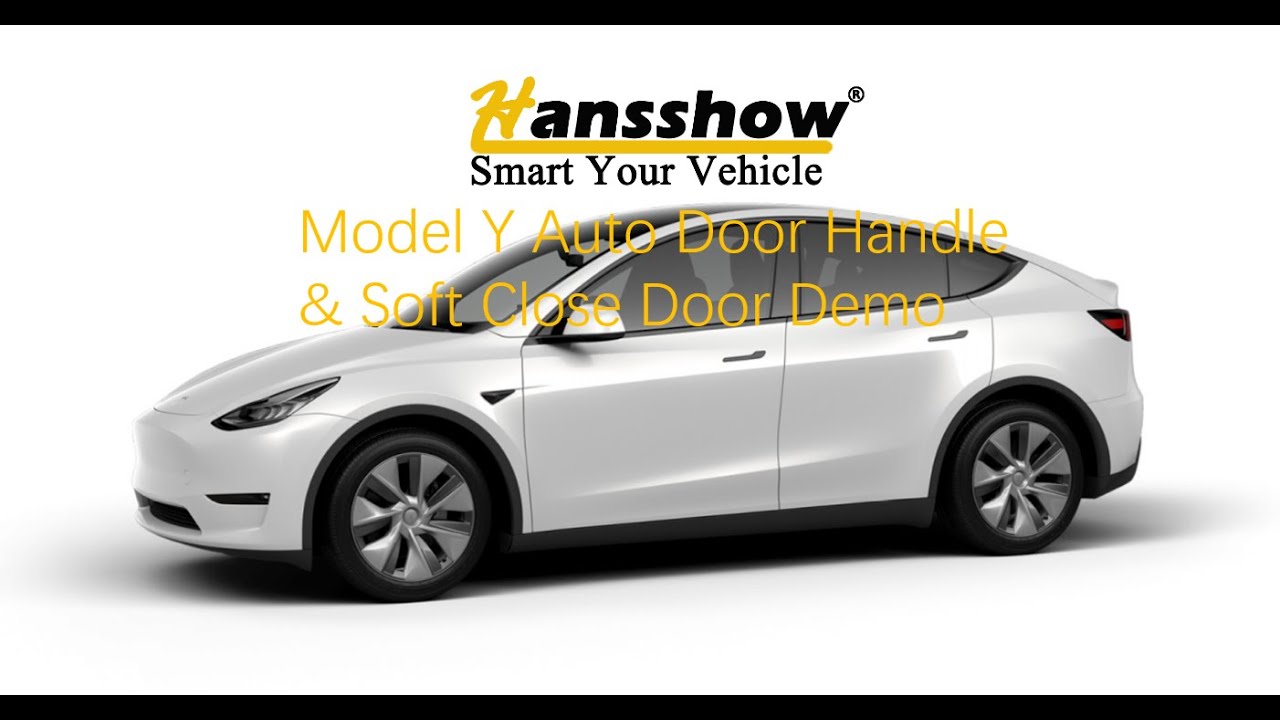 Hansshow Model Y soft close door and auto door handle