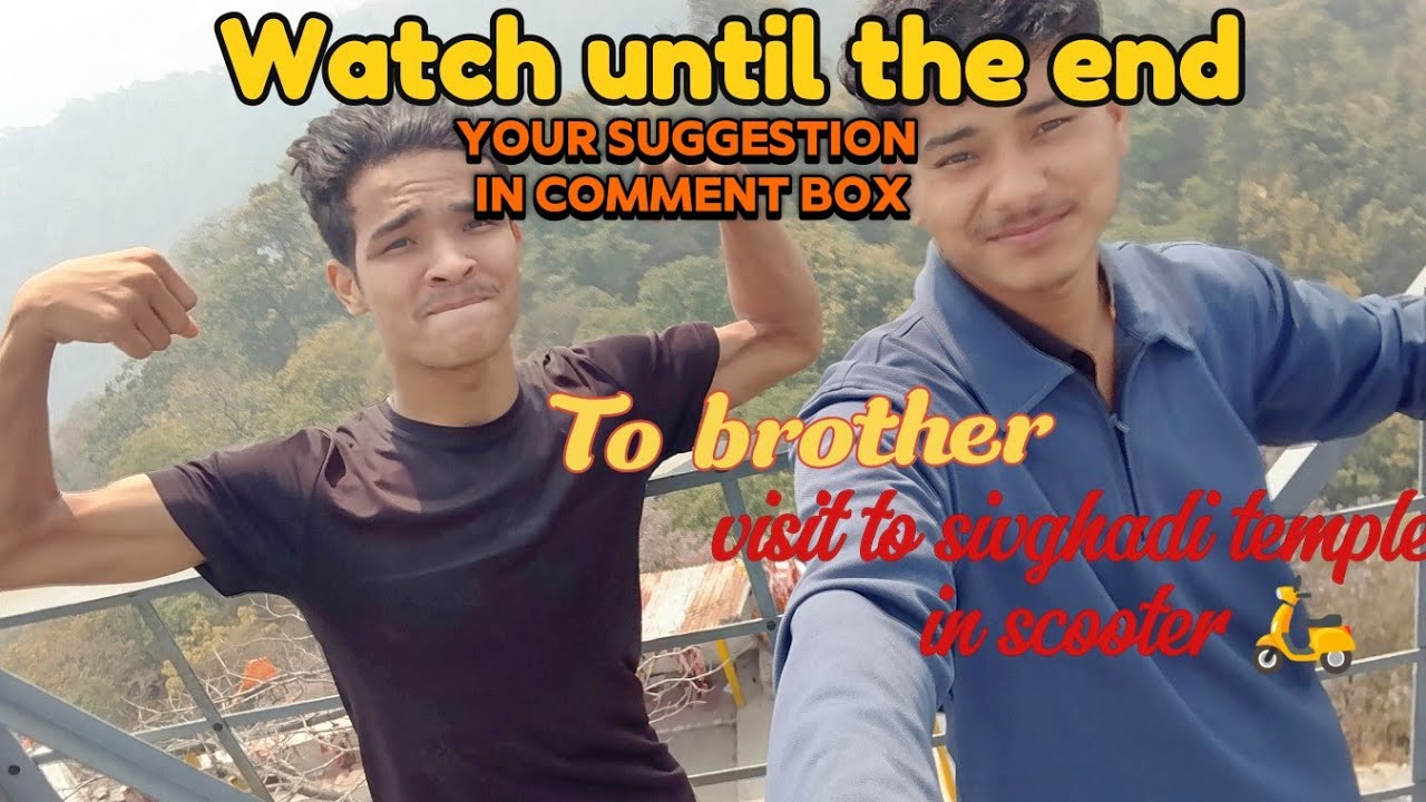 Sivghadi temple visit in 2 brother🛕#subcribe #saport #daily__vlog #vlog #travel #mountains #brother 