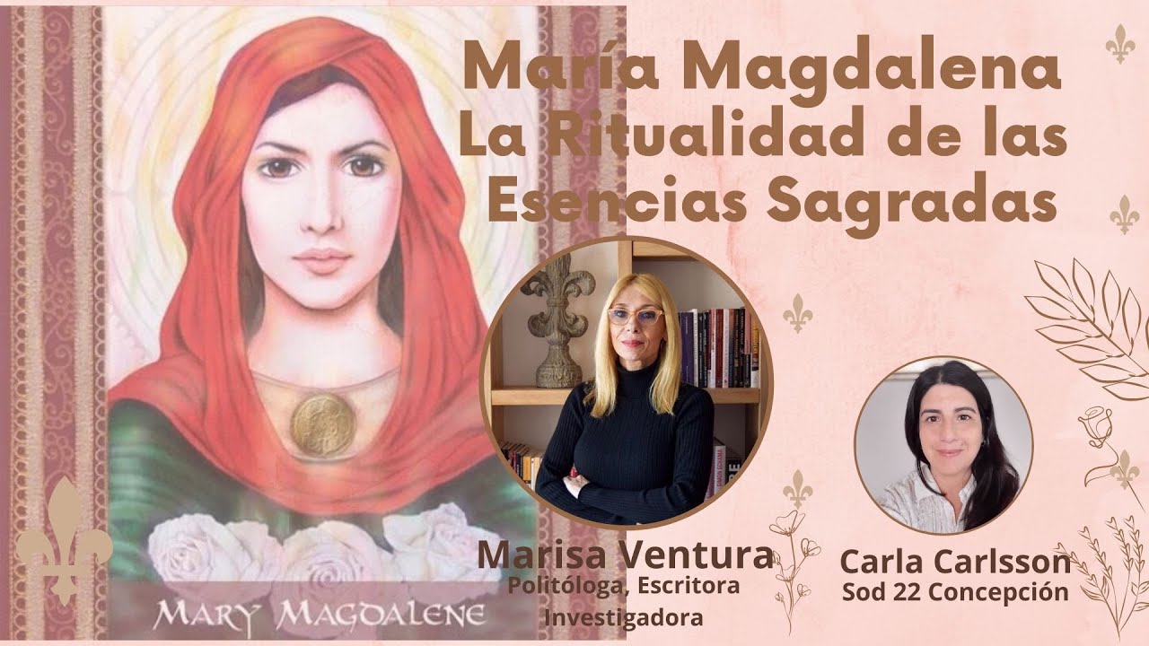 Marisa Ventura , La Ritualidad de las esencias Sagradas , María Magdalena.