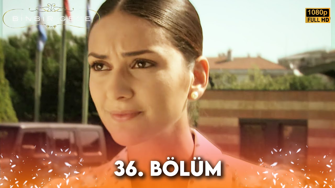 Binbir Gece - 36. Bölüm FULL HD