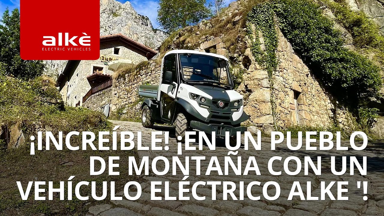 ¡Increíble! ¡En un pueblo de montaña con un vehículo eléctrico Alke '!