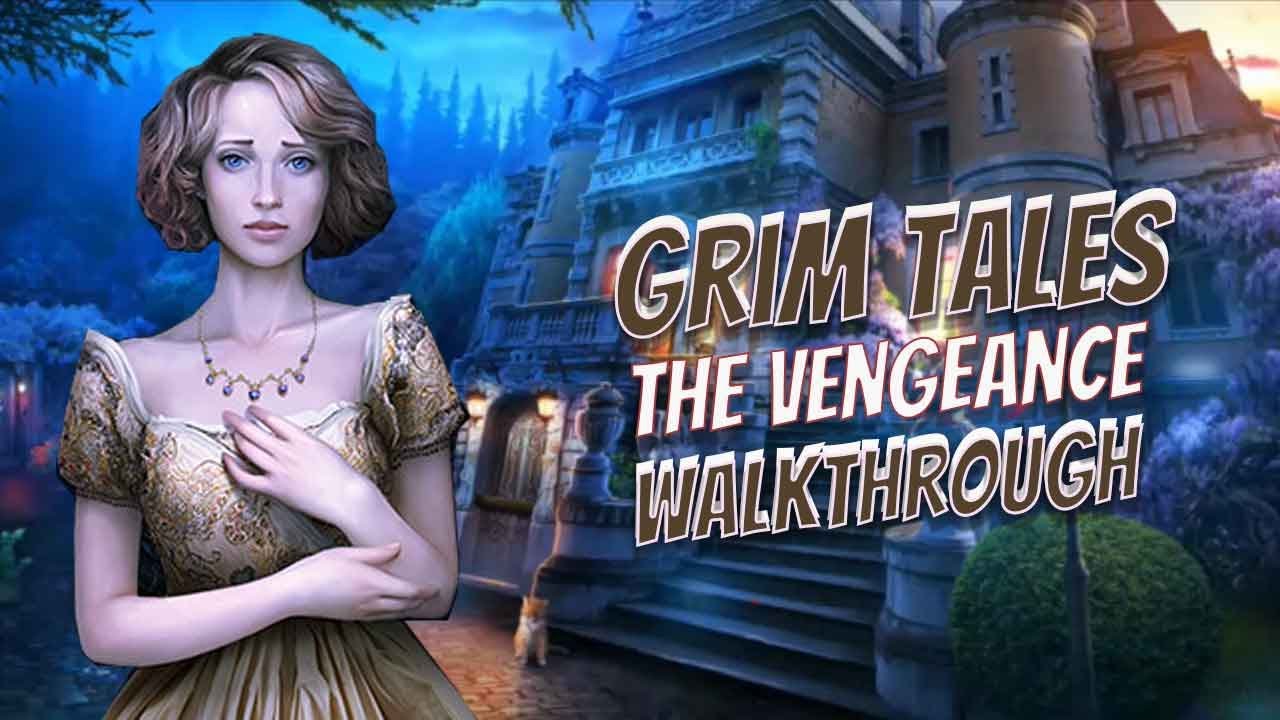 Grim Tales 6 The Vengeance Walkthrough (No Skips) | @GAMZILLA-