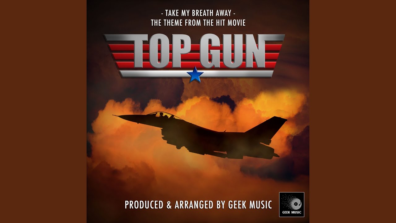 Top Gun: Take My Breath Away