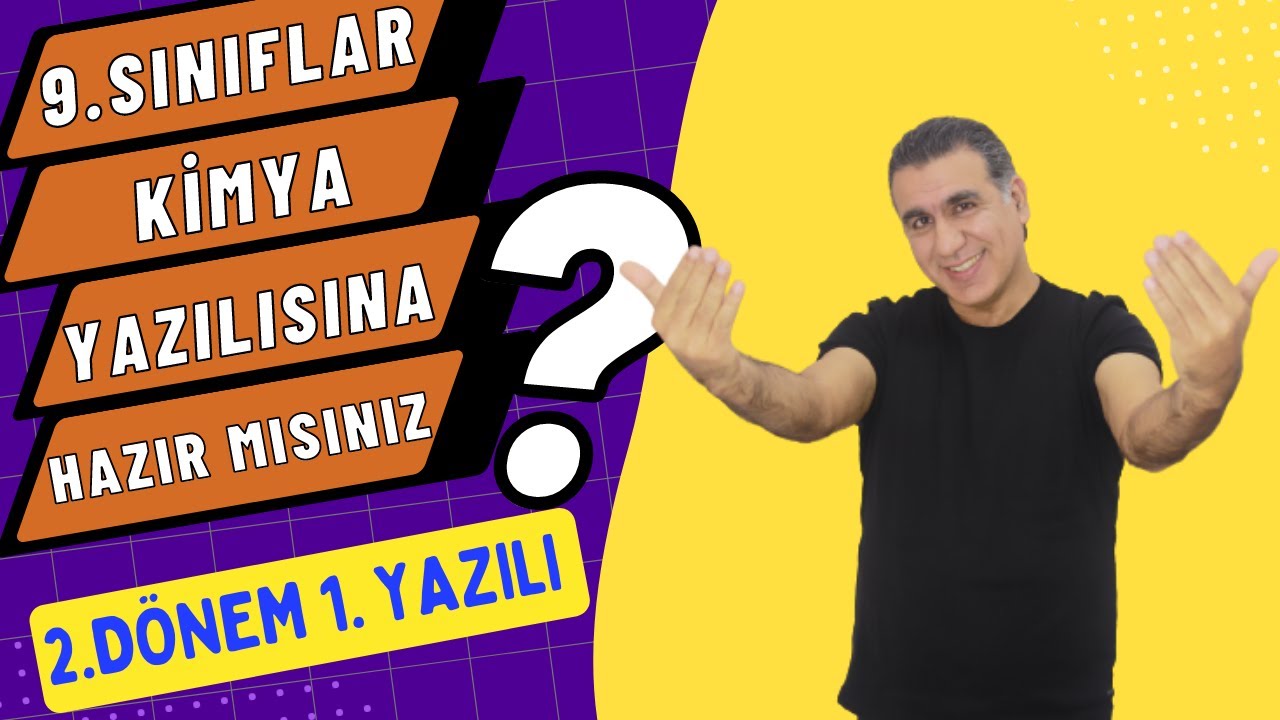 9. SINIF KİMYA 2. DÖNEM 1. YAZILI HAZIRLIK ÇALIŞMASI ( 2022 - 2023 )