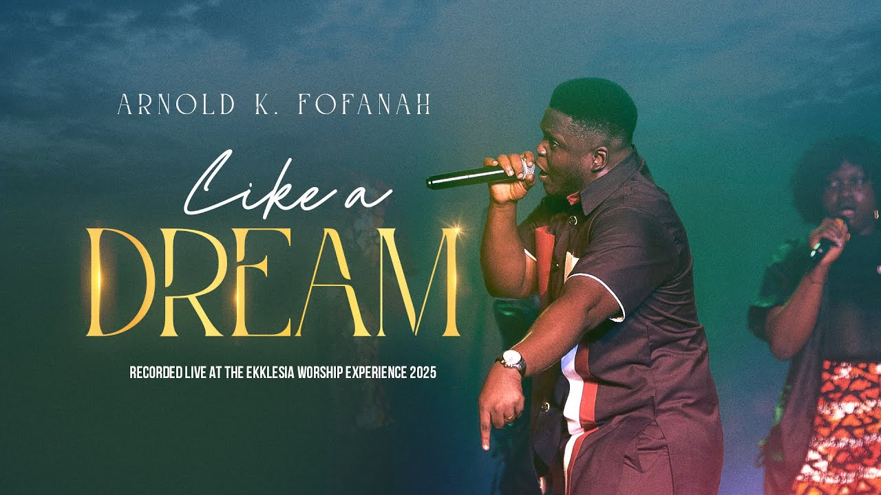Arnold K Fofanah - LIKE A DREAM #sierraleonemusic #newsong #praisesongs #newvideo#praiseandworship