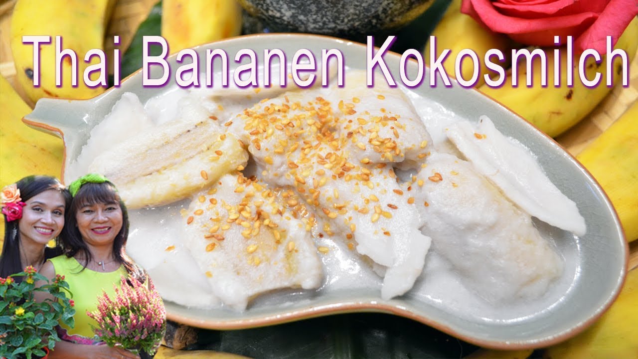 Thai Bananen in Kokosmilch mit Sesam กล้วยบวชชี