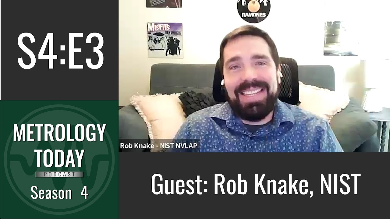Metrology Today Podcast S4E3: Rob Knake, NIST