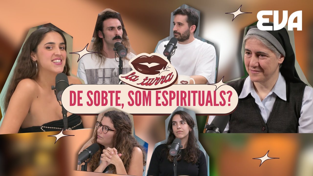 De sobte, som espirituals? Amb Teresa Forcades, Gabriel Ventura i m&eacute;s | La turra