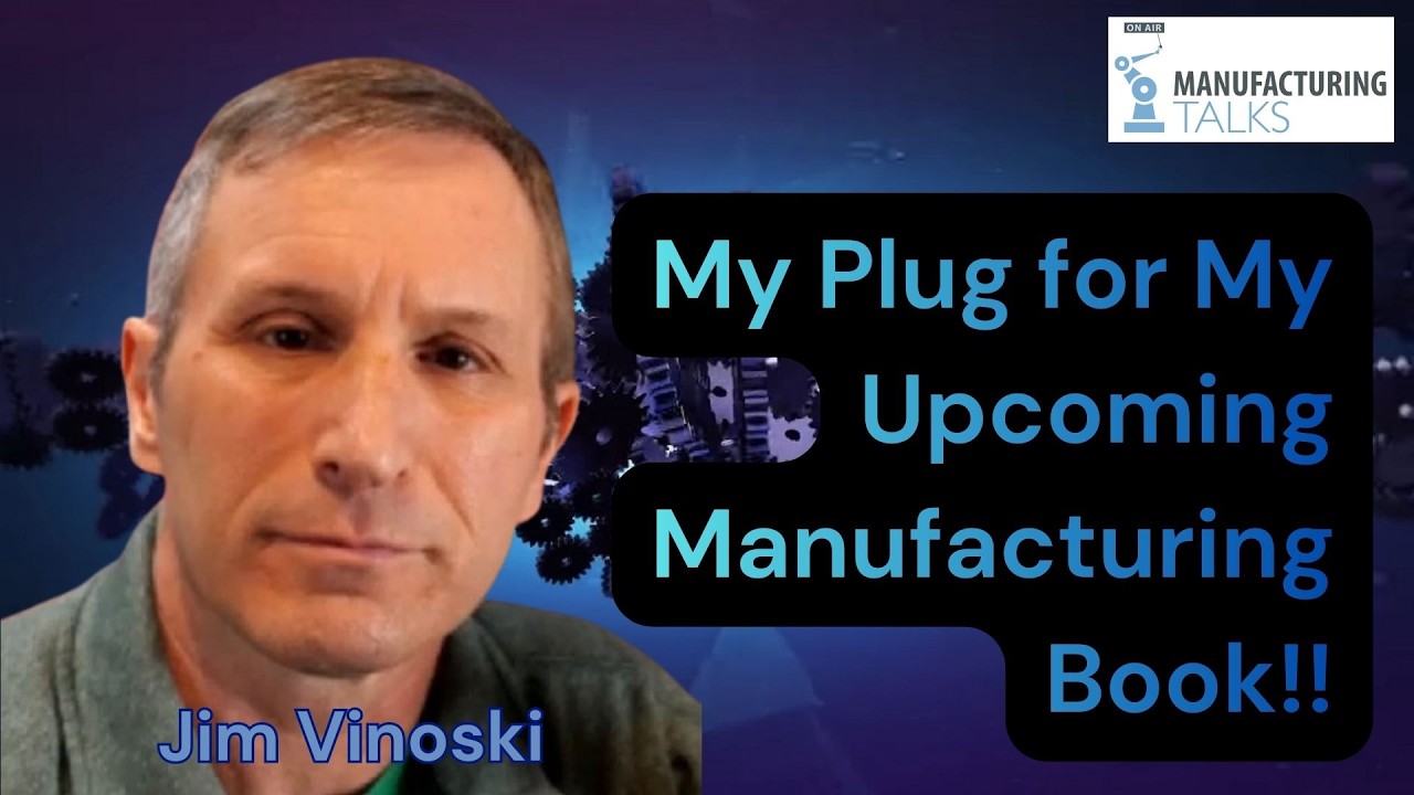 My Manufacturing Book is Coming Soon!