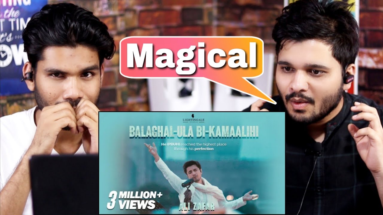 Reacting to Balaghal Ula Bi kamaalihi by @AliZafarofficial