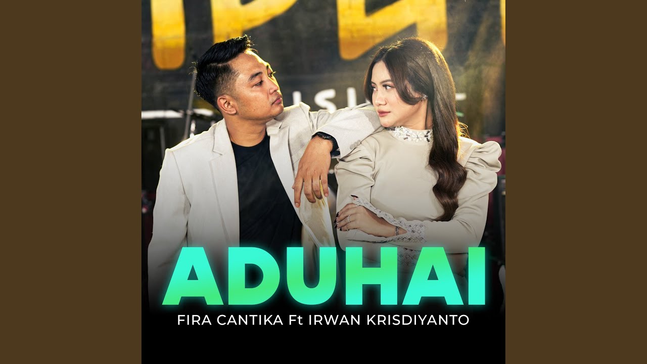 Aduhai (feat. Irwan Krisdiyanto)