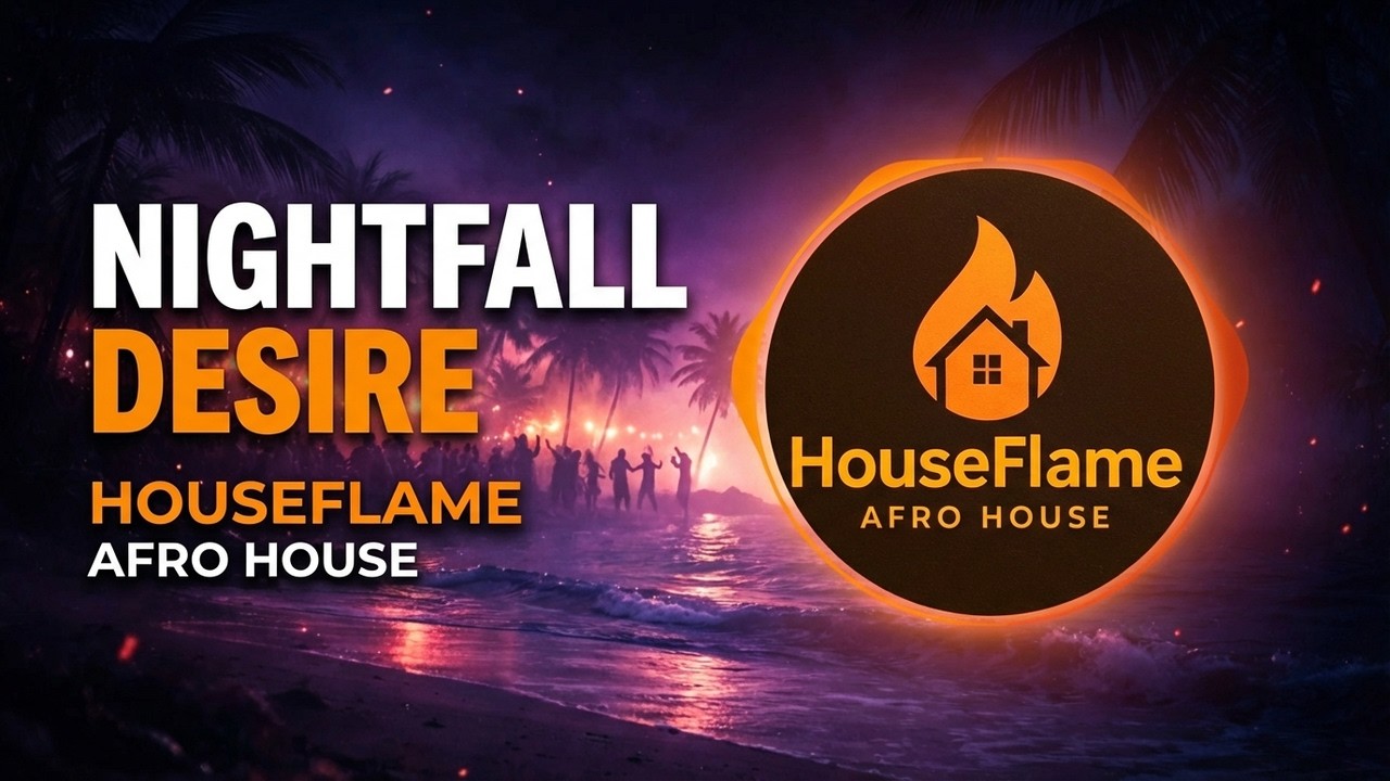 Nightfall Desire – House Flame (Original Mix)