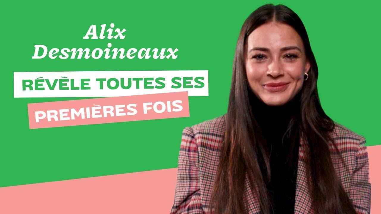 Toutes les premières fois d’Alix Desmoineaux 🤗
