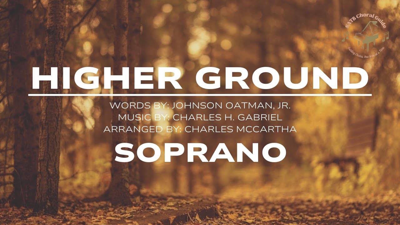 Higher Ground - Soprano || Arr. Charles McCartha