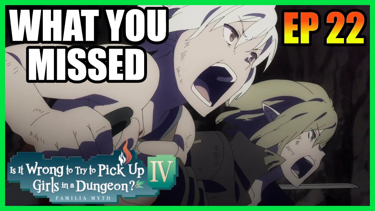 Defeating the Past - Cuts and Changes - DanMachi Season 4 - Episode 22 (Finale)