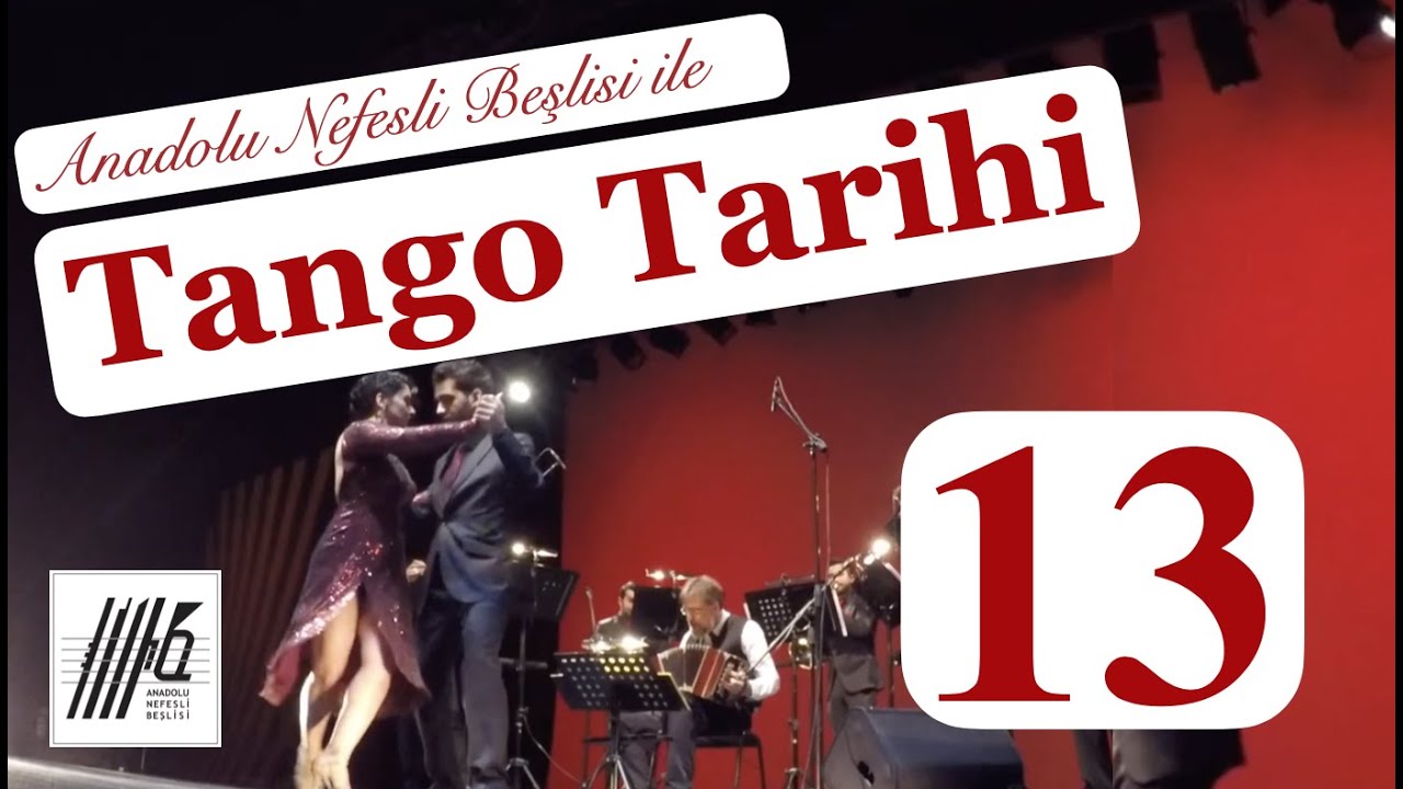 Tango Tarihi 13 / A. Piazzolla - Libertango