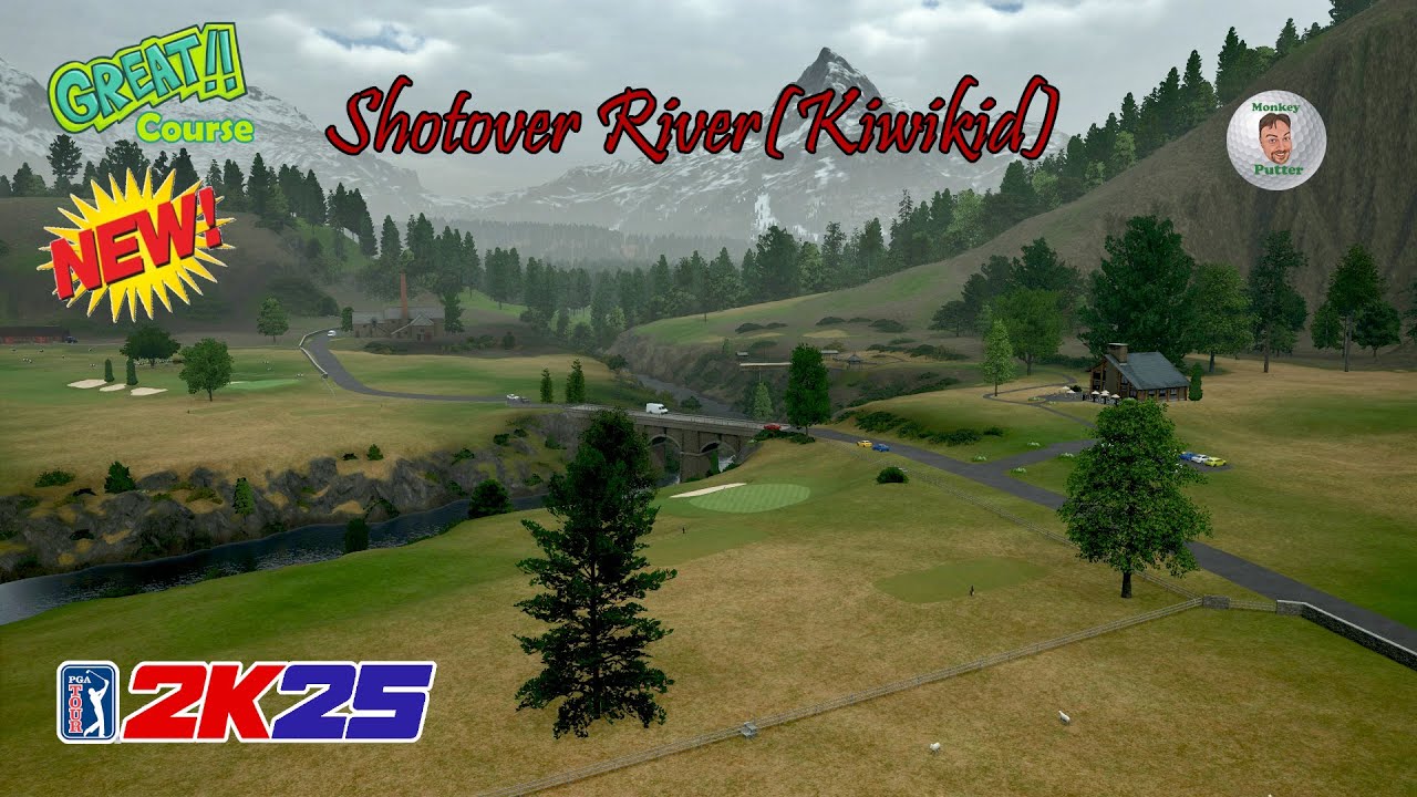 PGA Tour 2K25 - Shotover River(Kiwikid) - Course showcase with flyover