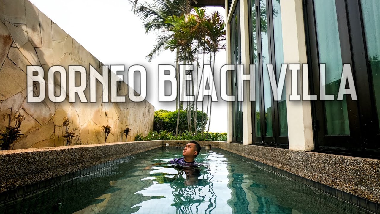 Borneo Beach Villa, Nexus Karambunai | Visit Sabah 2020