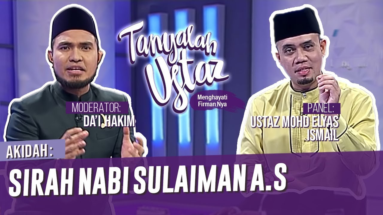 Tanyalah Ustaz (2019) | Sirah Nabi Sulaiman AS (Fri, Nov 1)