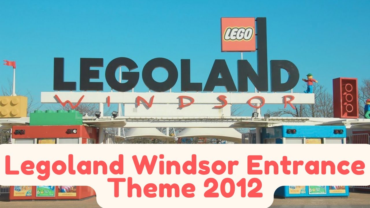 Legoland Windsor Entrance Music 2012 Soundtrack | LEGOLAND Windsor Resort