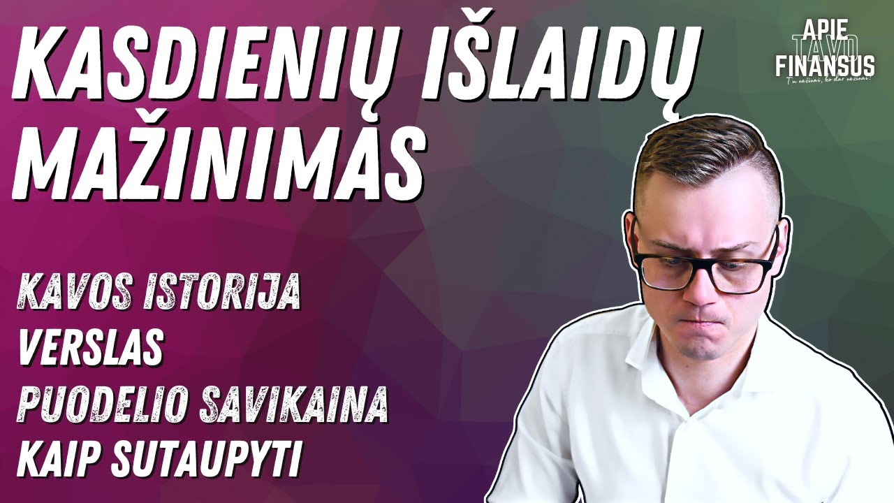 Kasdienių išlaidų mažinimas. Kava.