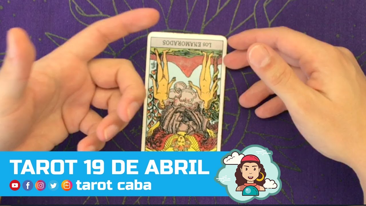 TAROT 19 DE ABRIL - MENSAJE DEL DIA - ENAMORADOS INVERTIDO