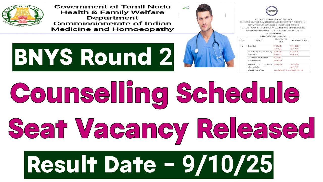 BNYS Counselling முக்கிய அறிவிப்பு / Round 2 Counselling Schedule and Seat Vacancy Released 