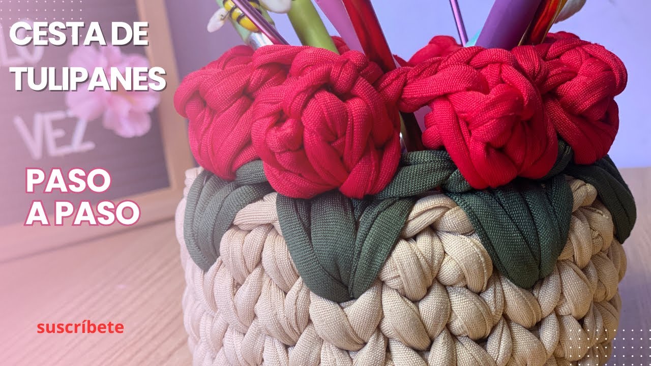 ❤️‍🔥Realiza esta bella Cesta de tulipanes 🌷 | a crochet | paso a paso | y con muy poco material ❤️‍🔥