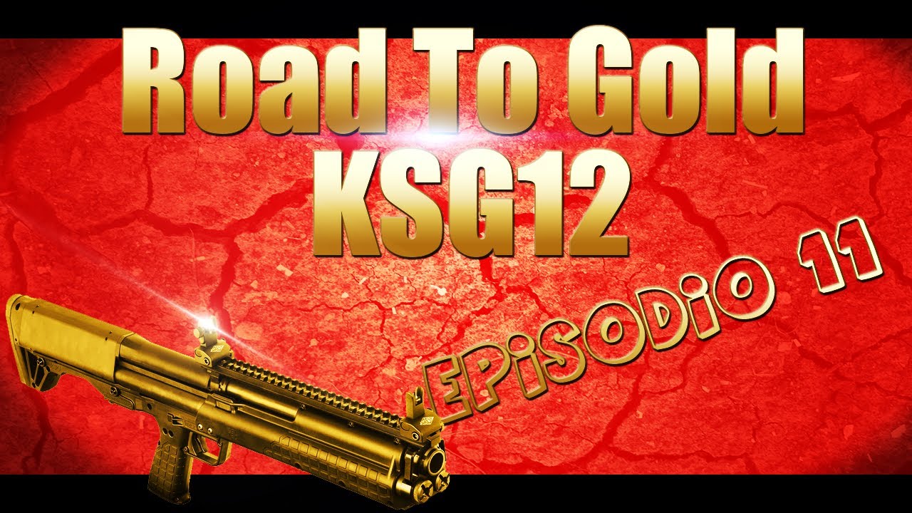 Road to gold KSG-12 - Episodio 11 - Modern Warfare 3
