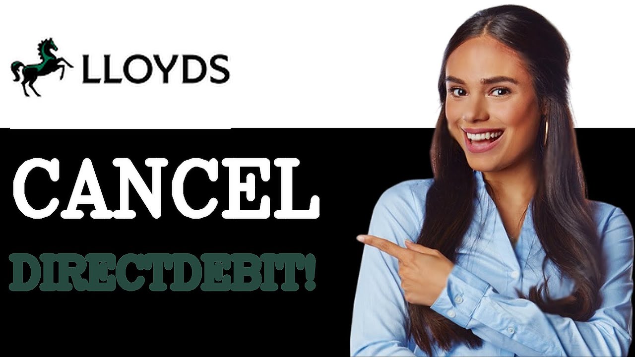 How To Cancel A Direct Debit On Lloyds App (2025)