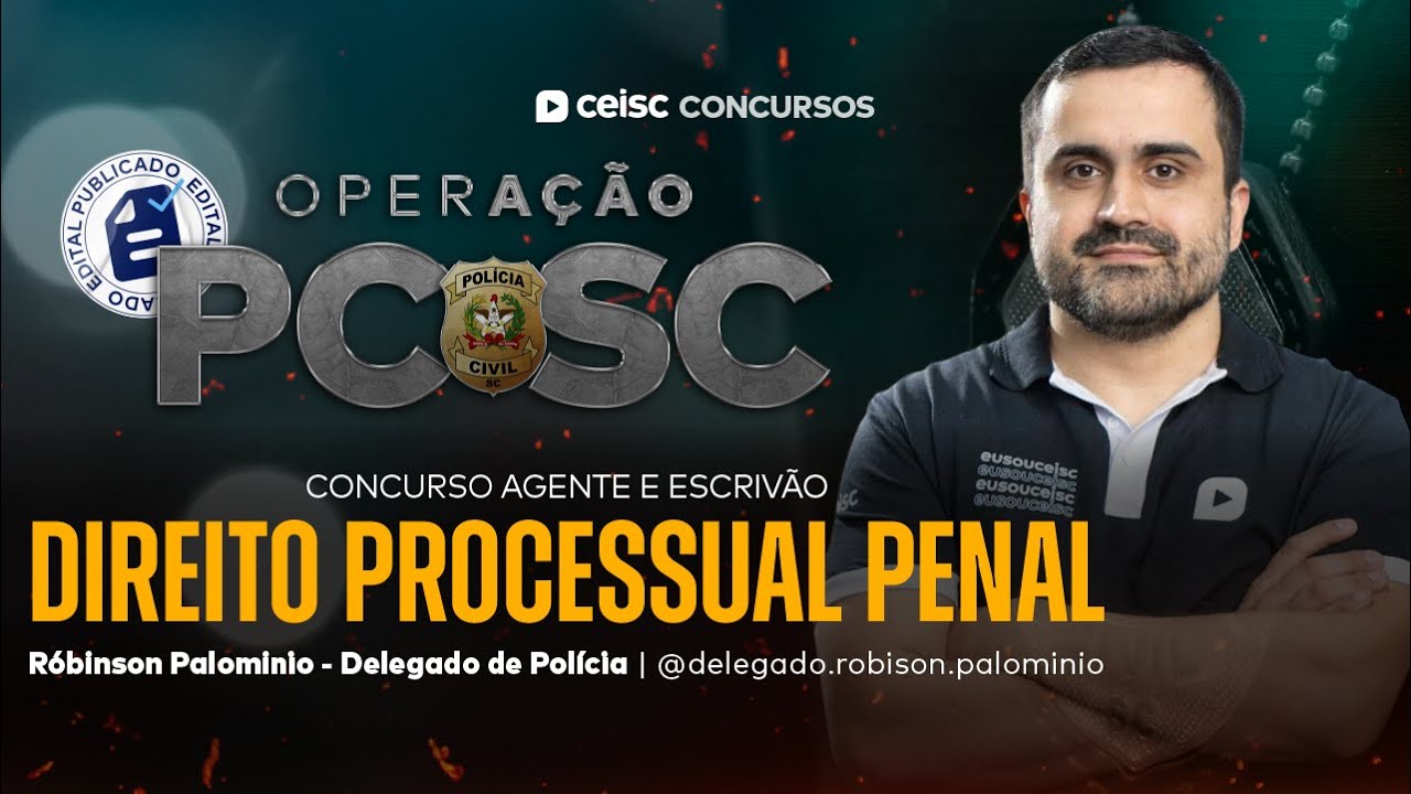 Operação PC-SC|  Agente e Escrivão - Fortaleça o Direito Processual Penal
