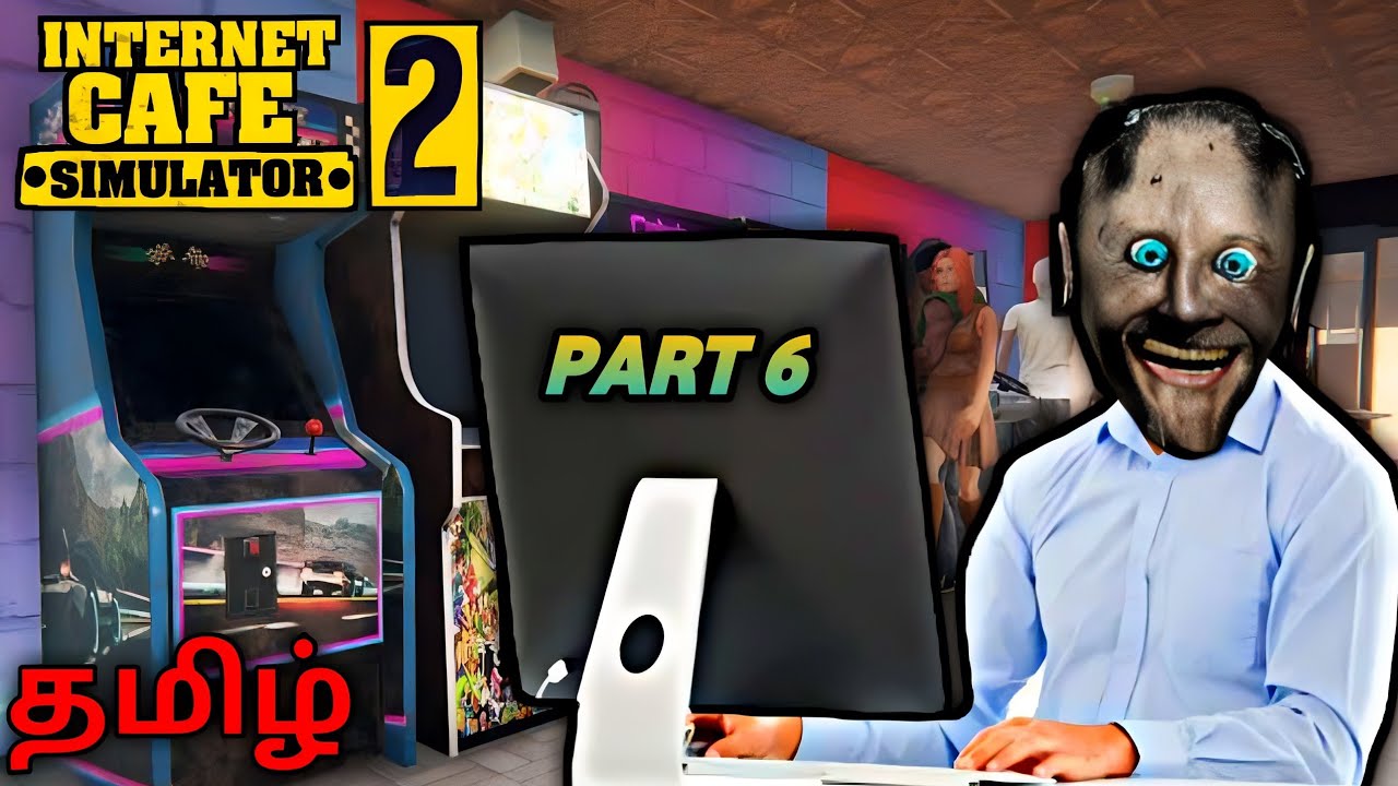 Internet Cafe Simulator 2 Tamil | Internet Cafe Simulator 2 Part 6 Gameplay | Gaming With Dobby.