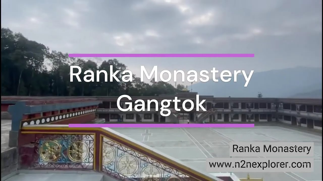 Ranka Monastery | Gangtok