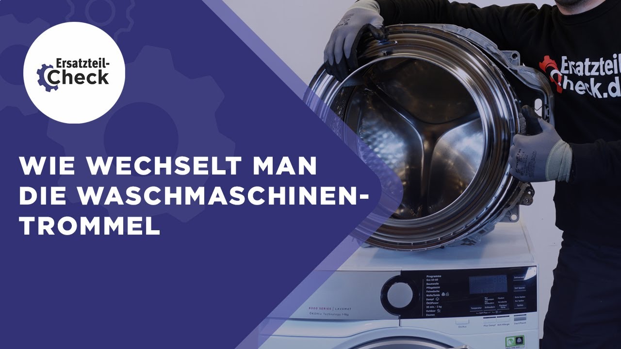 Wie wechselt man die Waschmaschinentrommel