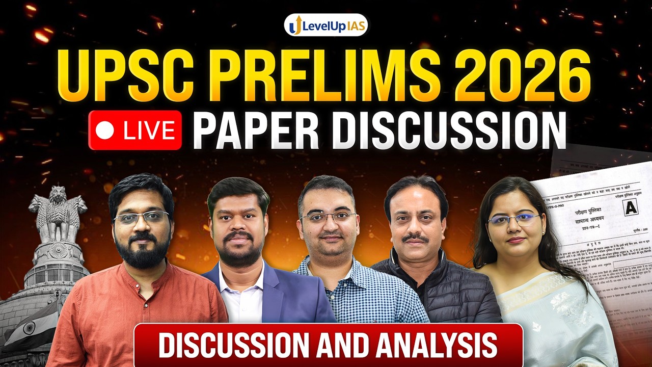 🔴 UPSC CSE Prelims 2026 LIVE Paper Discussion & Analysis | LevelUp IAS