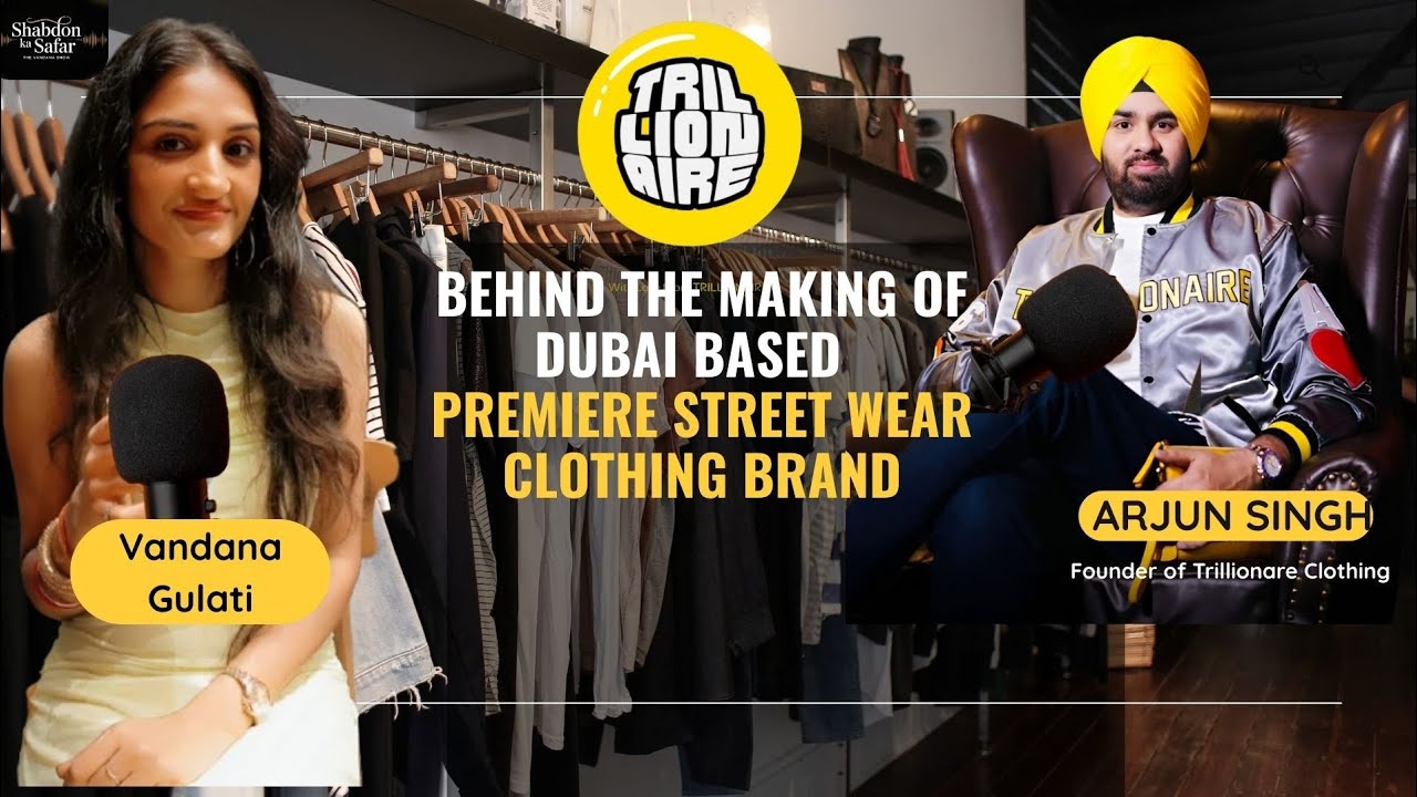 Redefining Luxury Street Fashion: A Dubai-Based Global Brand : Arjun Singh Founder of  Trillionare 