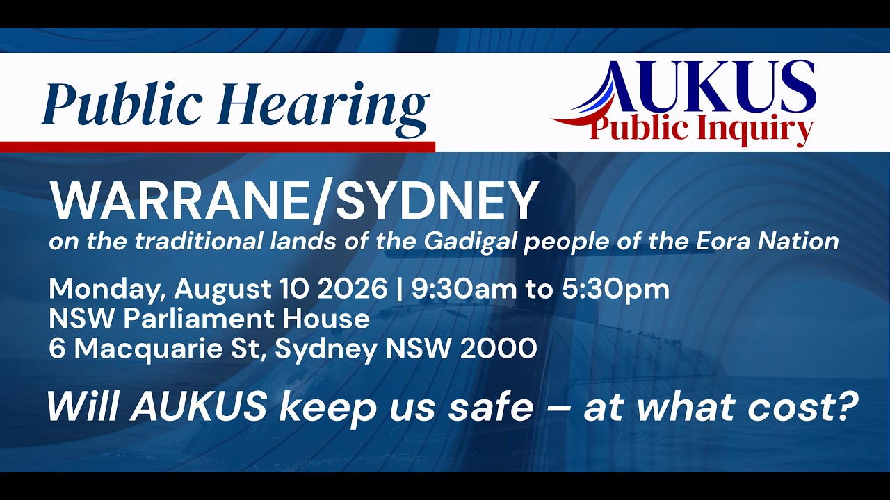 AUKUS Public Inquiry: Sydney Livestream
