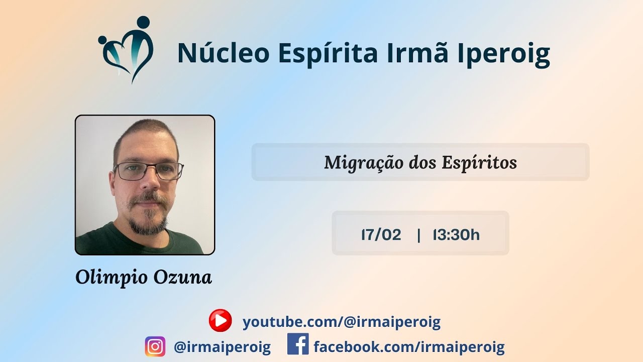 Palestra Espírita: Olimpio Ozuna - Migração dos Espíritos