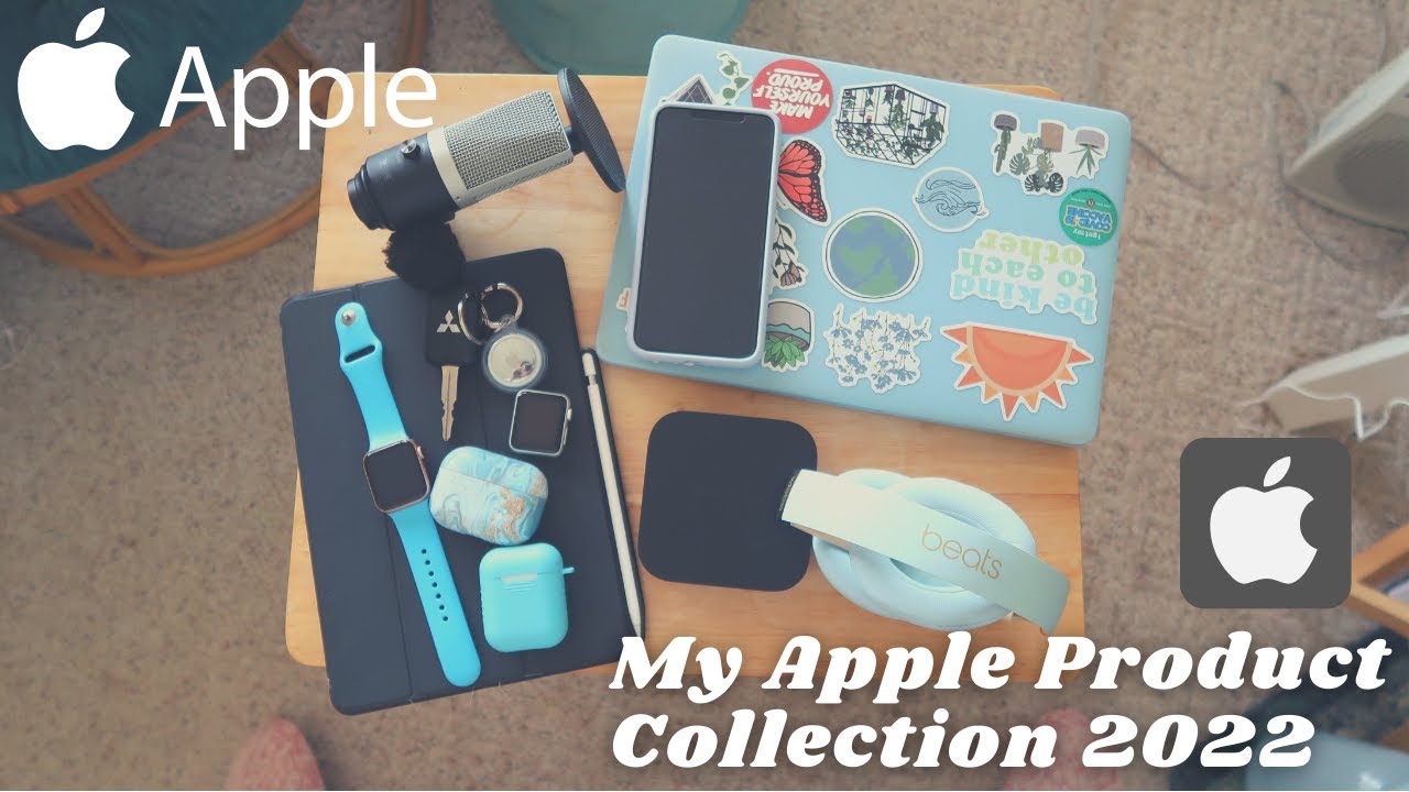 My 2022 Apple Product Collection | All Of The Apple Products That I Own | iPhone, iPad, MacBook, etc