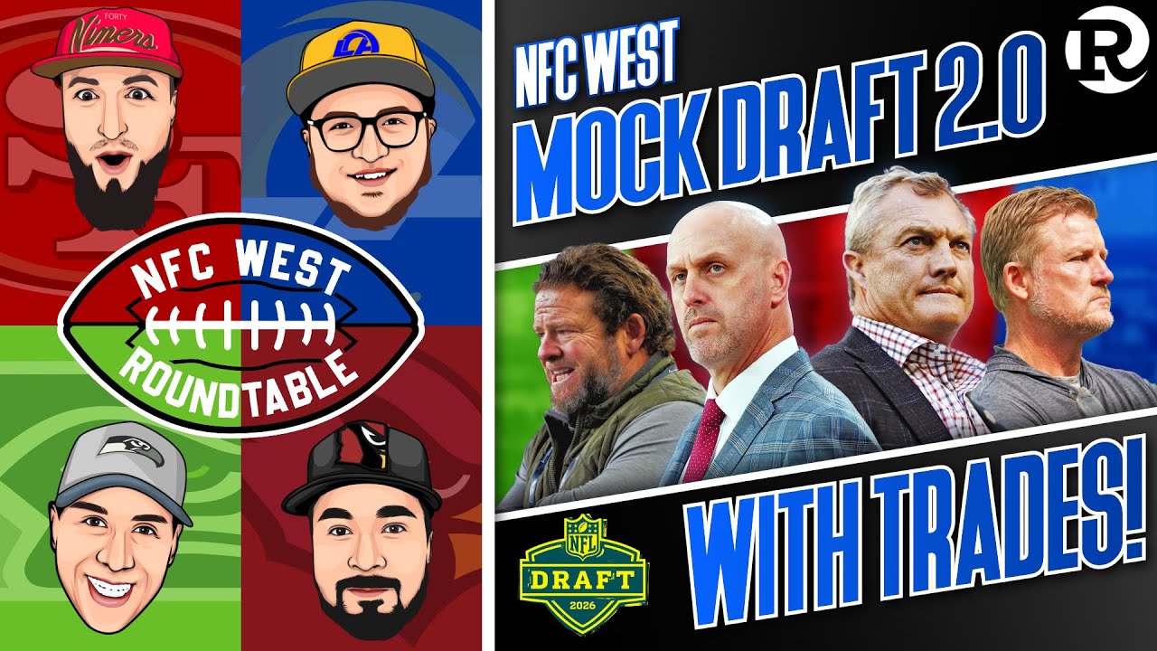 ✍️ NFC West Roundtable | 2026 NFL Mock Draft 2.0 (WITH TRADES)