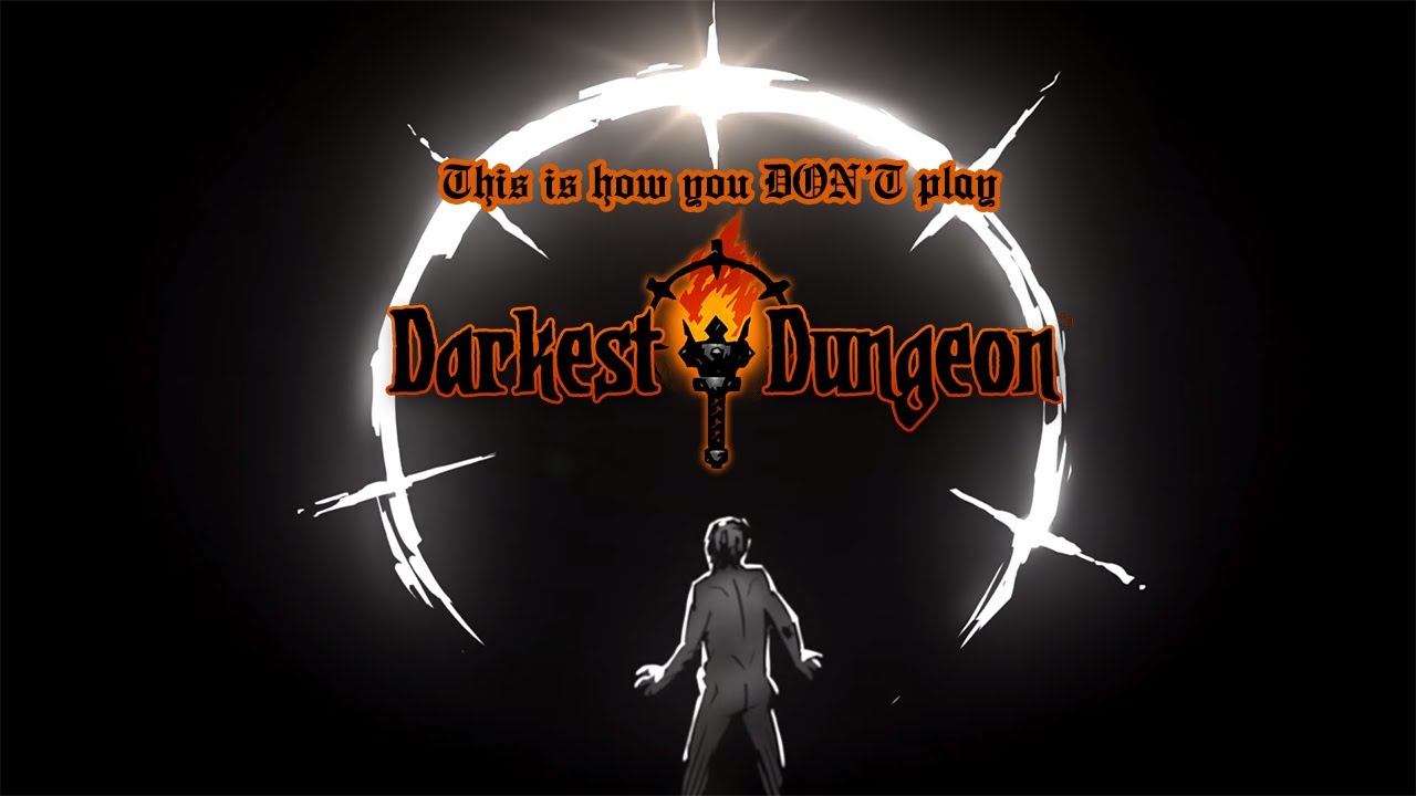 This is how you DON'T play Darkest Dungeon (Media Ghost Edition)