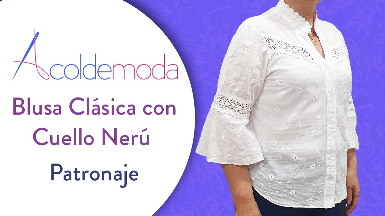 Patronaje de BLUSA CLÁSICA CON CUELLO MAO O NERÚ - DIY - Paso a Paso