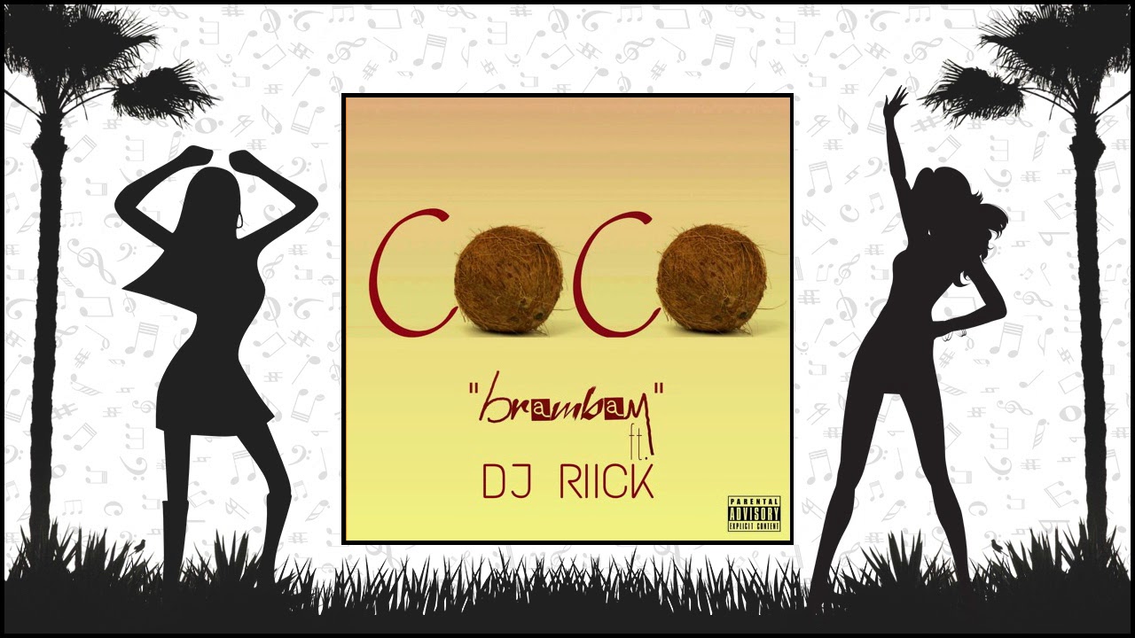 Dj Riick & Brambam - Coco (Official Audio)